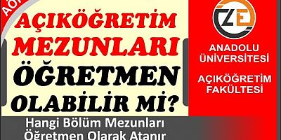 Açık Öğretim Fakülteleri öğretmen yetiştirmesin